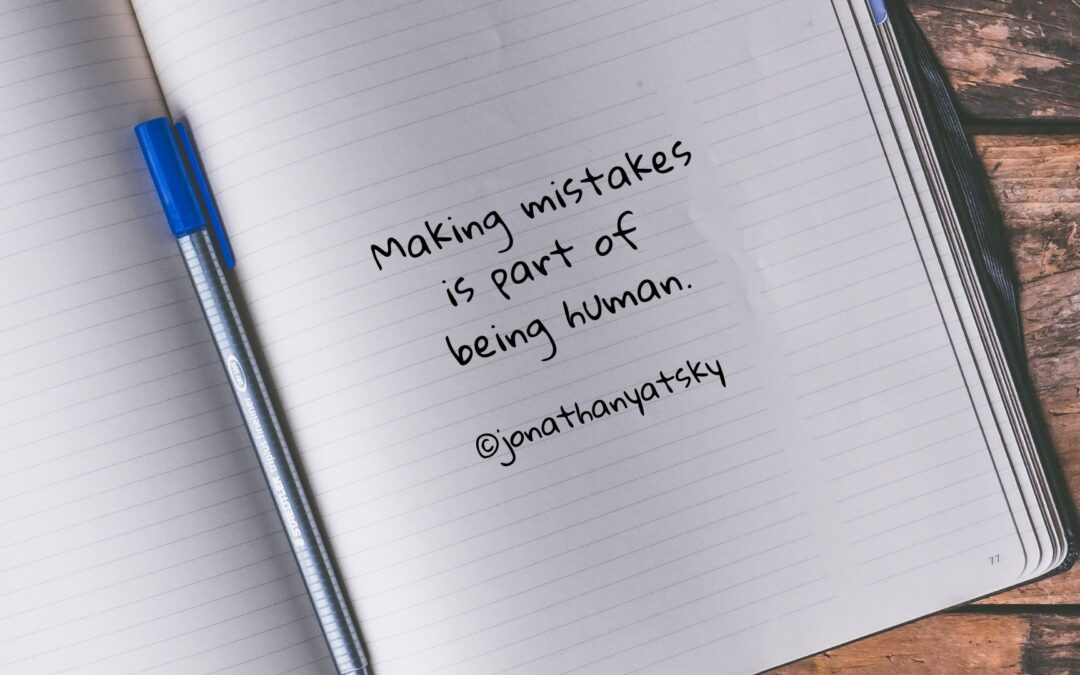 Making Mistakes is Part of Being Human